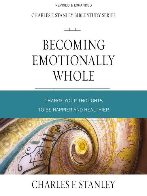 Title details for Becoming Emotionally Whole by Charles F. Stanley - Available